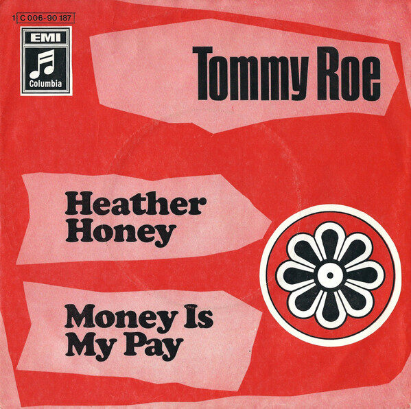 Tommy Roe – Heather Honey / Money Is My Pay (Single)